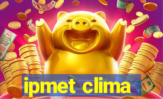 ipmet clima